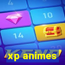xp animes